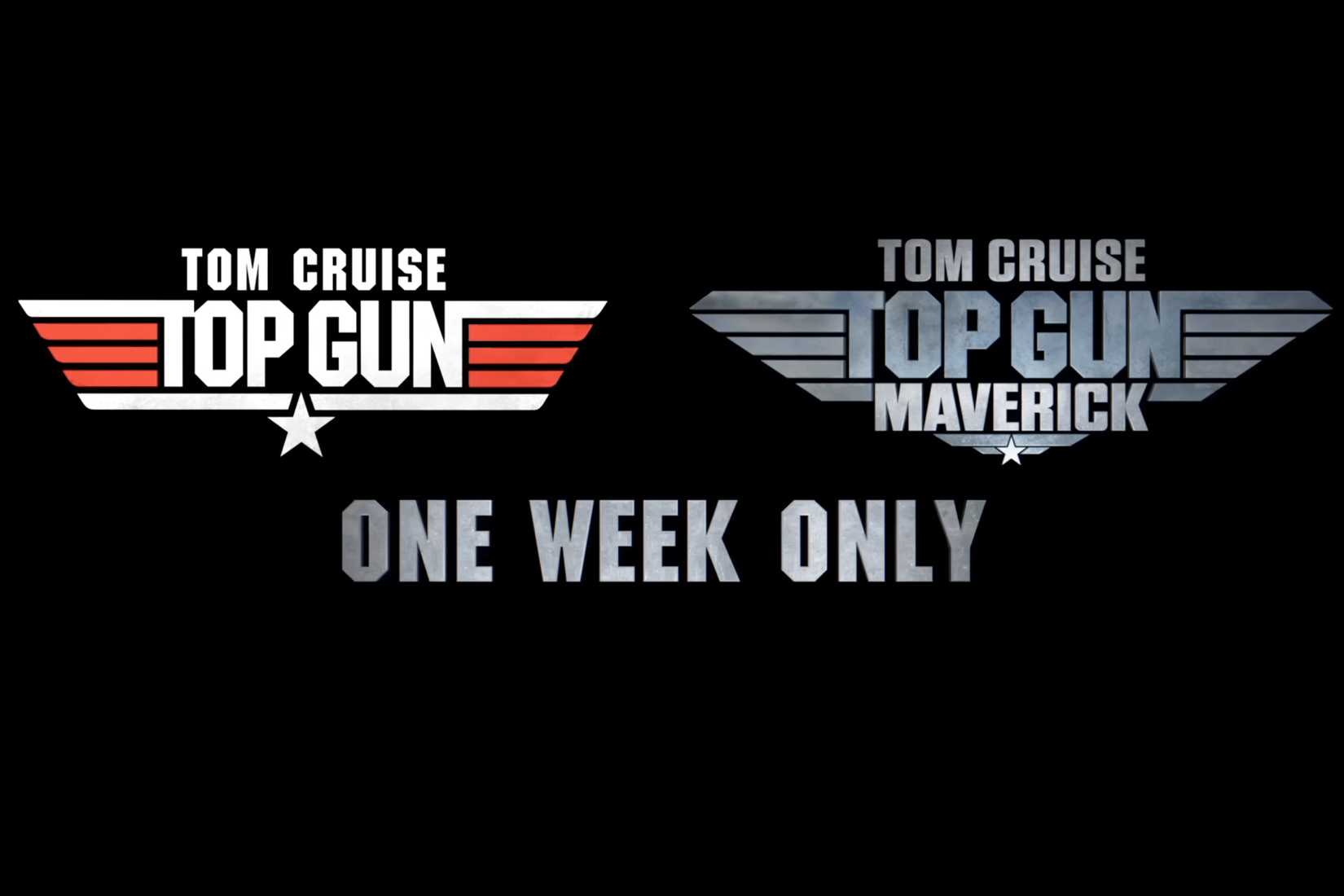 “Top Gun and Top Gun: Maverick logos appear above text reading one week only.”