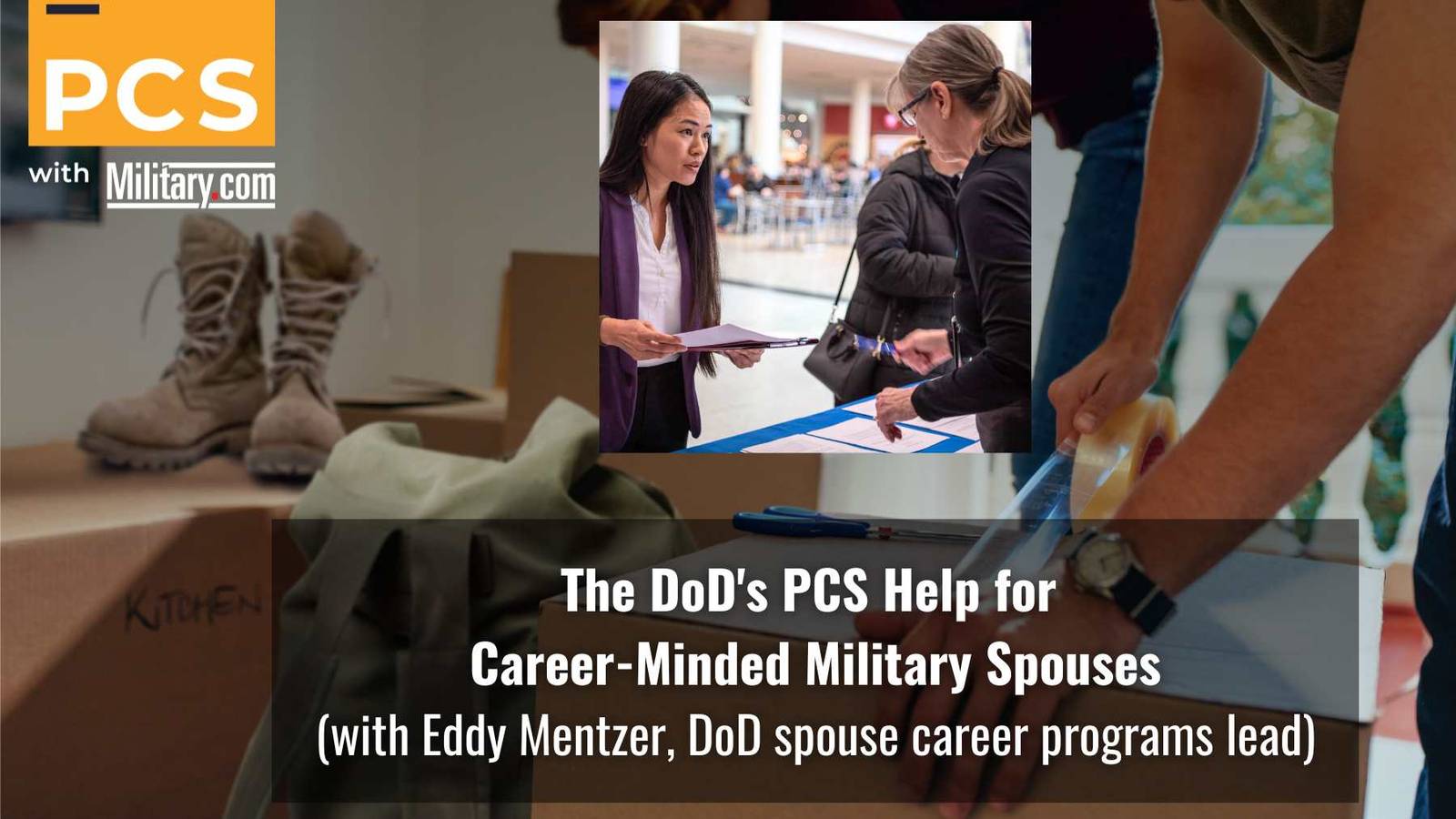 The DoD's PCS Help for Career-Minded Military Spouses (Eddy Mentzer ...